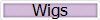 Wigs