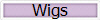 Wigs